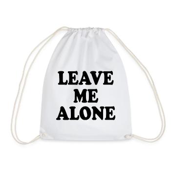 Leave me alone - Turnbeutel - Weiß - Vorne