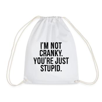 Je ne suis pas , tu es juste stupide - Sac de sport léger - blanc - Devant