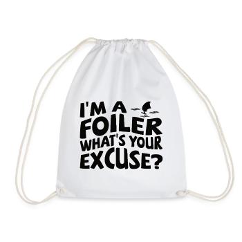 Foiling Foiler I’m a Foiler, what’s your excuse? - Turnbeutel - Weiß - Vorne