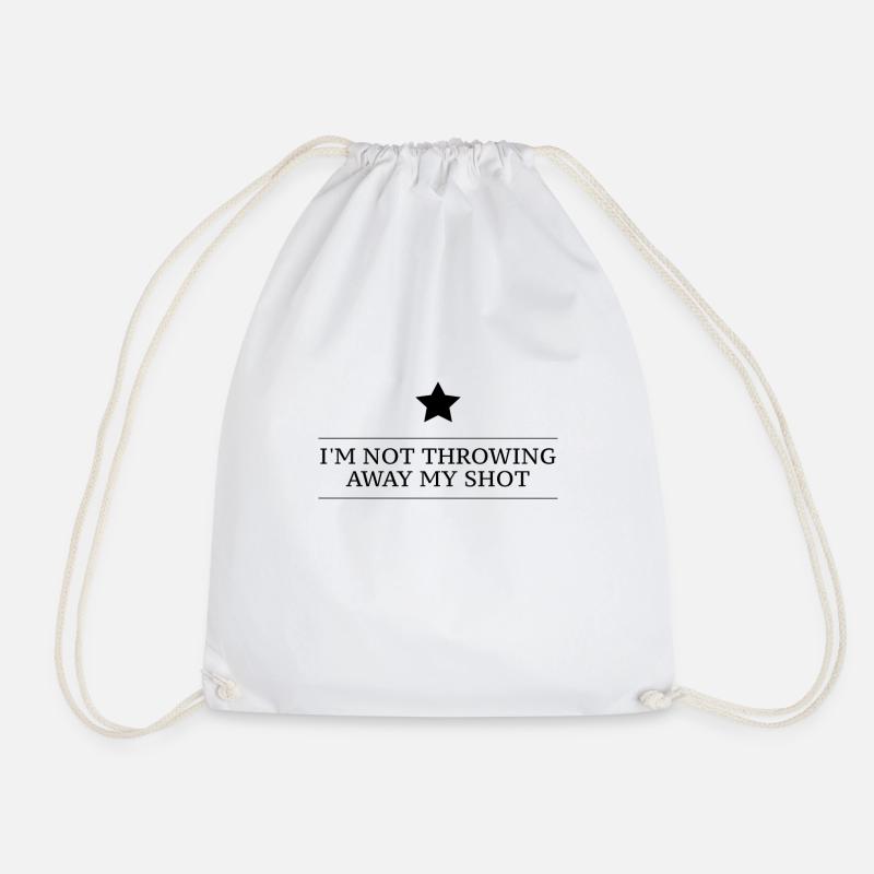 Hamilton I'm Not Throwing Away My Shot - Drawstring Bag - white