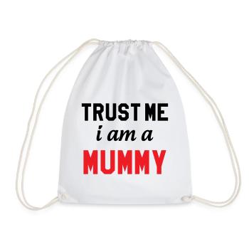 Believe me, I'm a Mom! - Drawstring Bag - white - Front