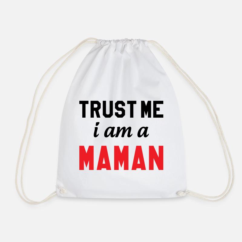 Trust me I am Maman - Drawstring Bag - white