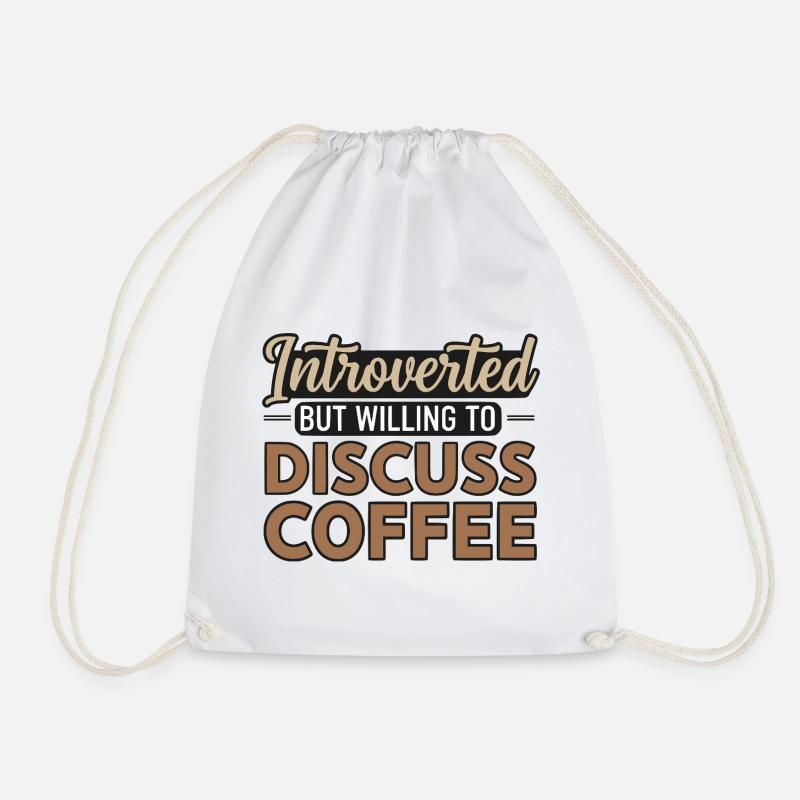 Introvertiert, aber bereit, über Kaffee zu sprechen - Turnbeutel - Weiß