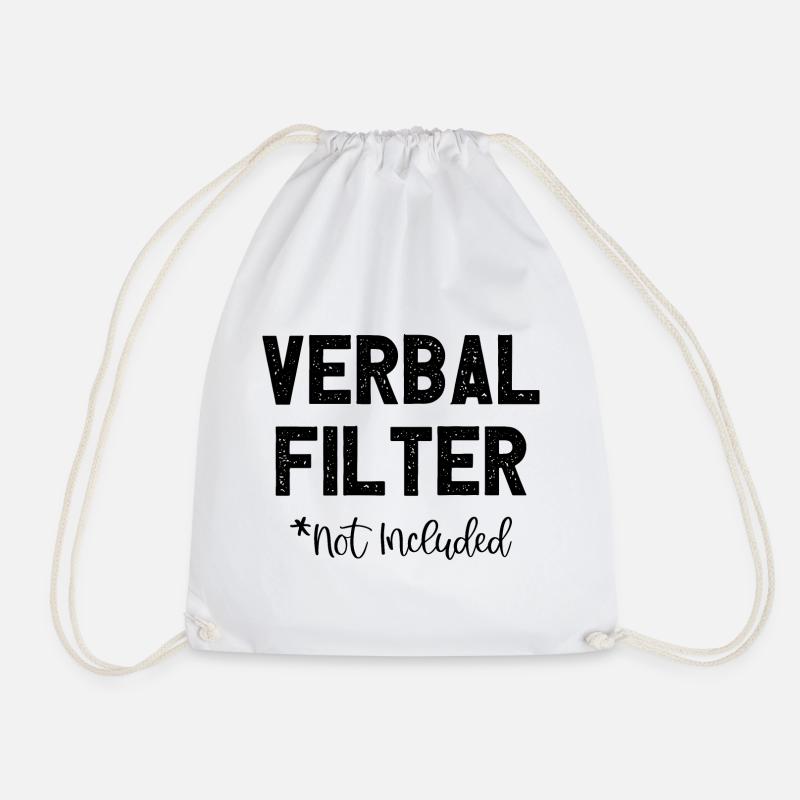 Verbal Filter Not Included I Fun Lustiges - Turnbeutel - Weiß