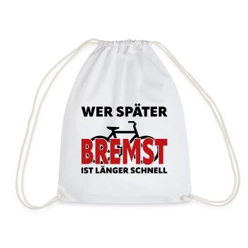 Si tu freines plus tard, tu es plus rapide et plus longtemps - vélo - Sac de sport léger - blanc - Devant