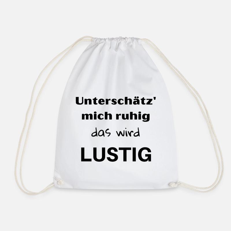 Unterschätz' mich ruhig, das wird lustig! - Turnbeutel - Weiß