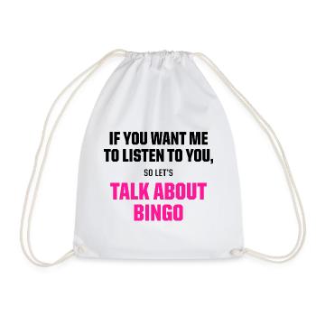 Talk About Bingo Funny Gaming Quote - Drawstring Bag - white - Front