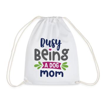 Busy Being a Dog Mom - Drawstring Bag - white - Front