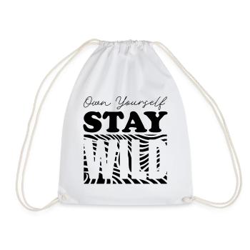 Own Yourself and Stay Wild - Drawstring Bag - white - Front