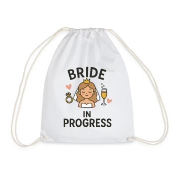 Bride in Progress – Funny Bachelor Party Bridal Design - Drawstring Bag - white - Front