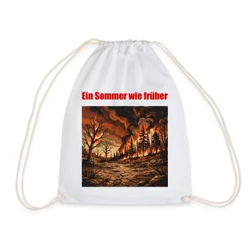 Ein Sommer wie früher – Klimawandel T-Shirt - Turnbeutel - Weiß - Vorne