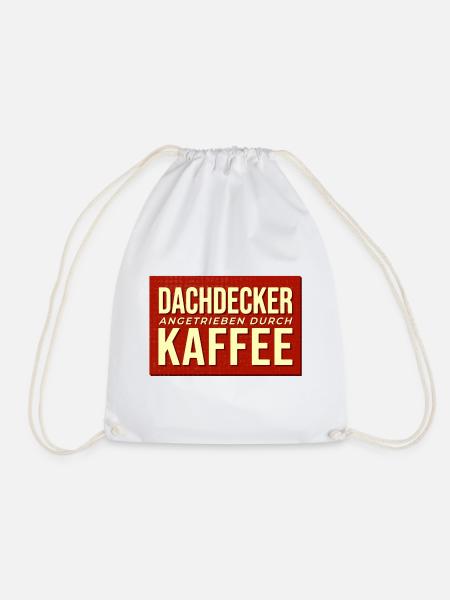 Dachdecker Kaffee Antrieb - Turnbeutel - Weiß