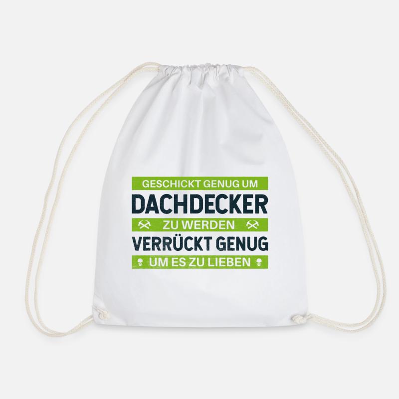 Geschickt & Verrückt – Dachdecker Statement Design - Turnbeutel - Weiß