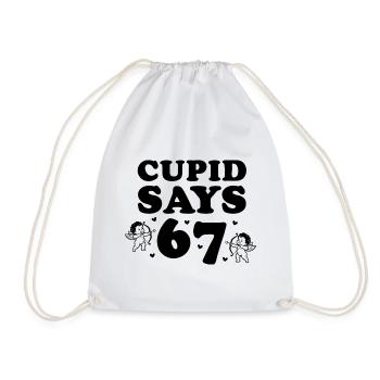 Cupid Says 67 – großes Schriftmotiv - Turnbeutel - Weiß - Vorne