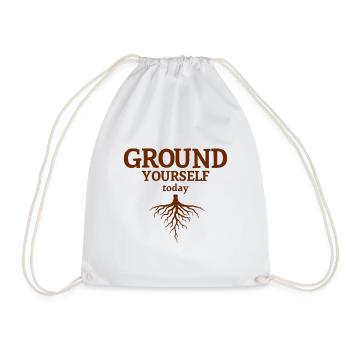Ground Yourself today Nature Mindfulness Look - Drawstring Bag - white - Front