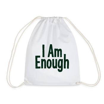 I Am Enough Selbstvertrauen Statement - Turnbeutel - Weiß - Vorne