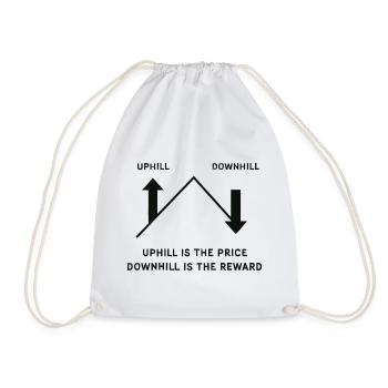 Gravity MTB: Uphill Is the Price, Downhill Reward - Drawstring Bag - white - Front