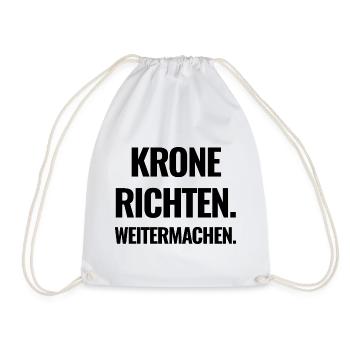 Krone Richten. Weitermachen. - Turnbeutel - Weiß - Vorne