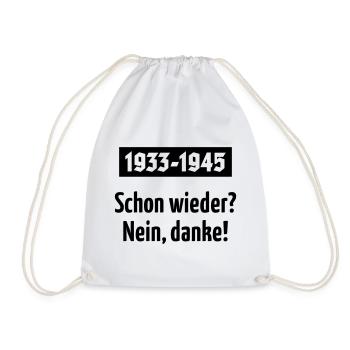 1933-1945 – Schon Wieder? Nein, Danke! (Black) - Turnbeutel - Weiß - Vorne