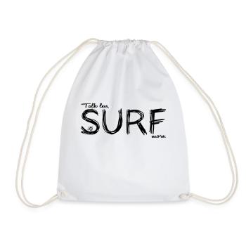 Talk less surf more - Drawstring Bag - white - Front
