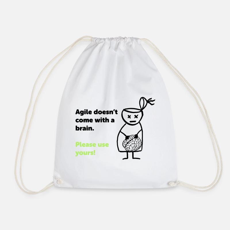 Agile doesn't come with a brain - please use yours - Turnbeutel - Weiß