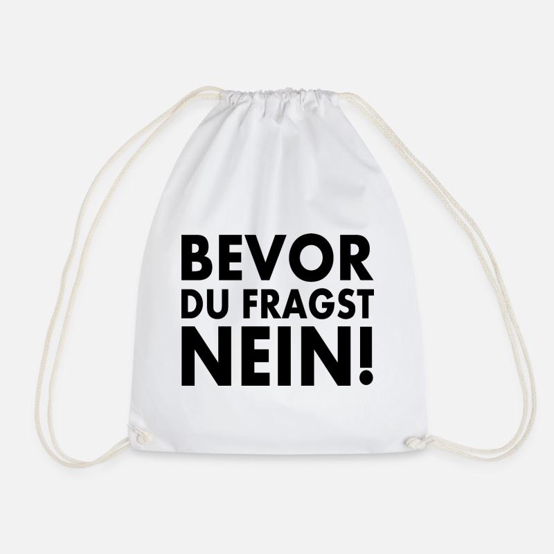 Bevor du fragst nein - Turnbeutel - Weiß