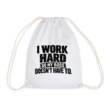 I work hard so my Chef doesn't have to - Drawstring Bag - white - Front