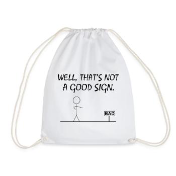 Eh bien, ce n’est pas un bon signe, Shirt - Sac de sport léger - blanc - Devant