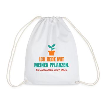 Ich rede mit meinen Pflanzen – Garten Spruch - Turnbeutel - Weiß - Vorne