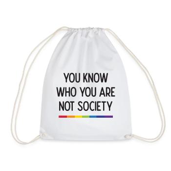 LGBT Pride - You Know Who You Are Not Society - Drawstring Bag - white - Front