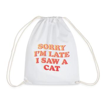 Désolé, je suis en retard - Déclaration amusante de chat - Sac de sport léger - blanc - Devant