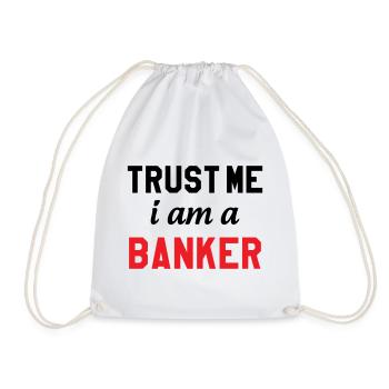 Glaub mir, ich bin Banker - Turnbeutel - Weiß - Vorne