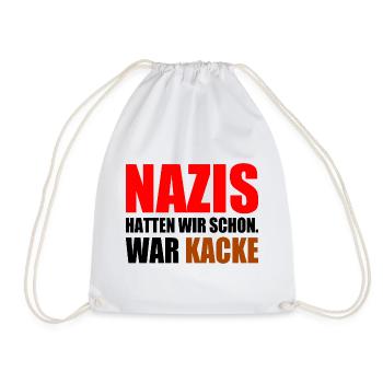 nazis hatten wir schon war kacke - Turnbeutel - Weiß - Vorne