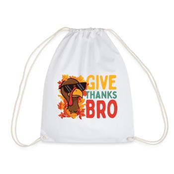 Give Thanks Bro Lustige Thanksgiving-Haltung - Turnbeutel - Weiß - Vorne