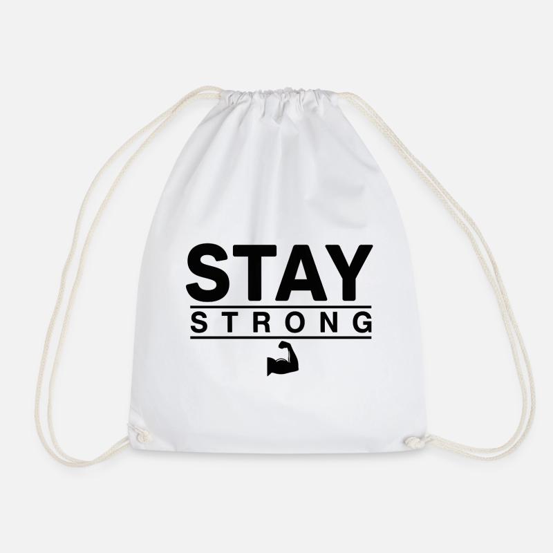 Stay Strong Bold Inspiring Design - Drawstring Bag - white