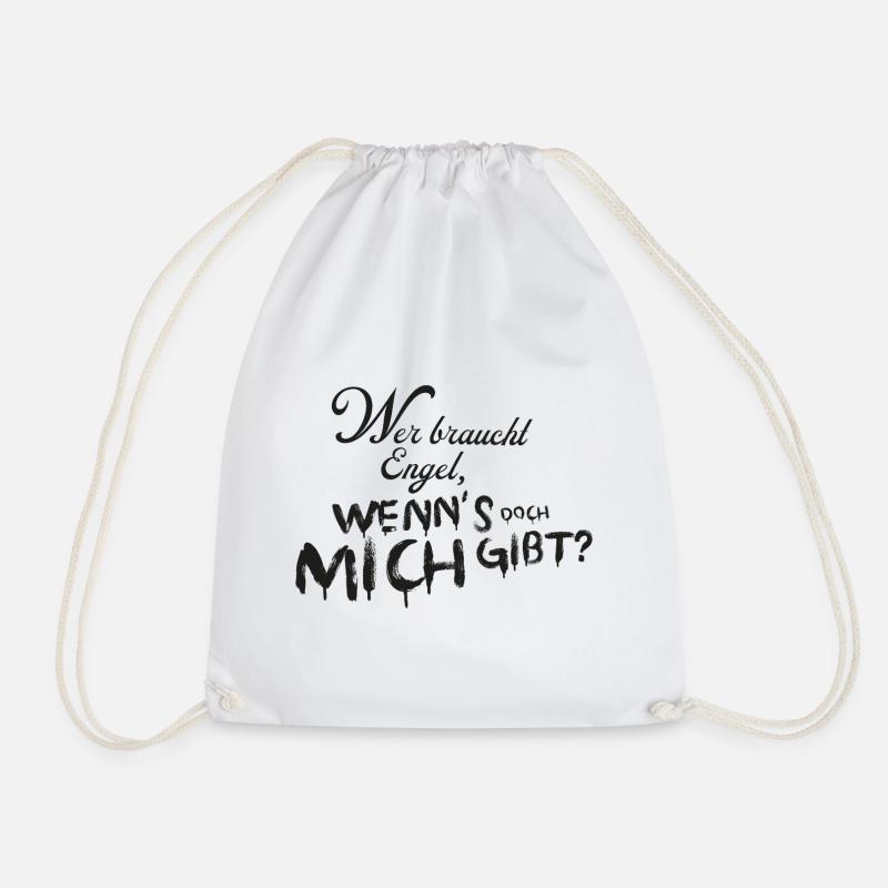 Who needs angels when I exist - Drawstring Bag - white
