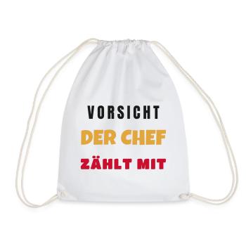 Vorsicht Der Chef Zählt Mit Lustiger Büro Spruch - Turnbeutel - Weiß - Vorne