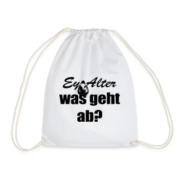 Ey Alter was geht ab? - Turnbeutel - Weiß - Vorne