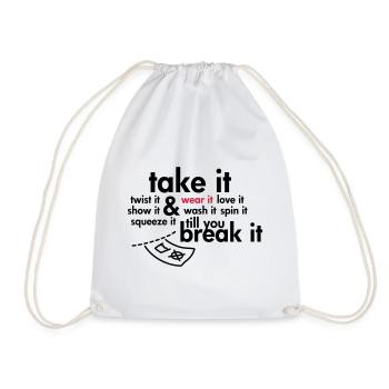 Take it & wear it.. - Turnbeutel - Weiß - Vorne