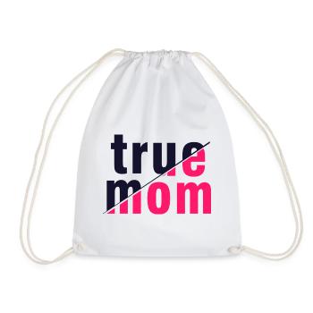 True Mom Mother Love Authenticity Art - Drawstring Bag - white - Front