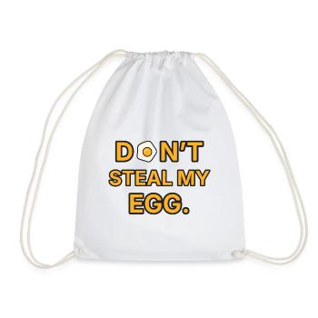 Spiegelei – Don’t steal my egg – Frühstück Spruch - Turnbeutel - Weiß - Vorne