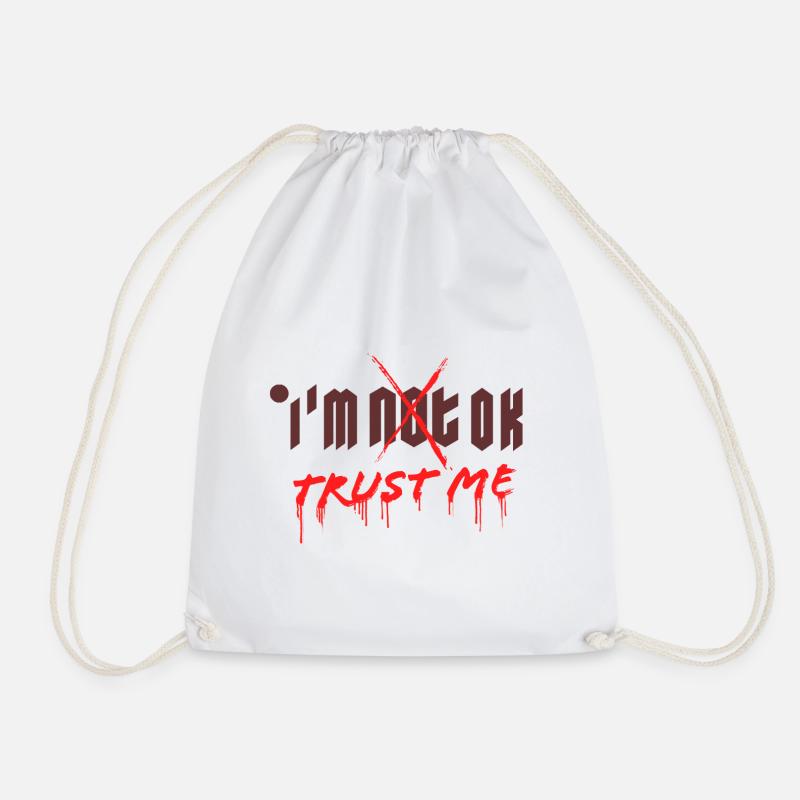 I'm OK. Trust Me. - Turnbeutel - Weiß