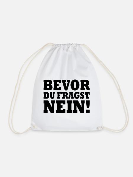 Bevor du fragst nein - Turnbeutel - Weiß