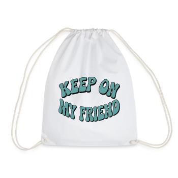 Continuez mon ami - Conception de motivation - Sac de sport léger - blanc - Devant
