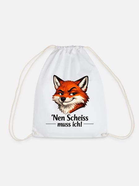 Nen Scheiss muss ich! Lustiger Fuchs - Turnbeutel - Weiß
