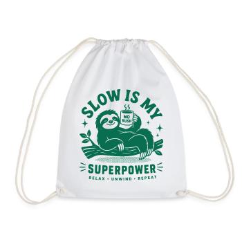 Slow Is My Superpower Sloth - Turnbeutel - Weiß - Vorne