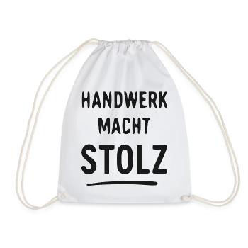 Handwerk Macht Stolz - Turnbeutel - Weiß - Vorne