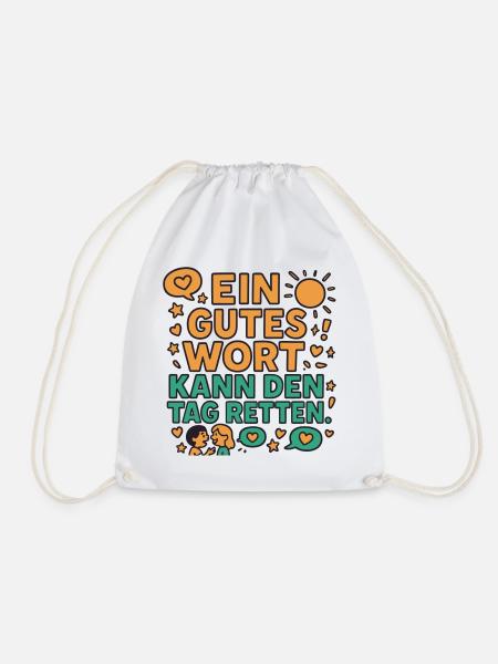 Gutes Wort rettet den Tag - Turnbeutel - Weiß