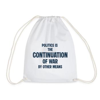 Politics as a continuation of the war - Drawstring Bag - white - Front