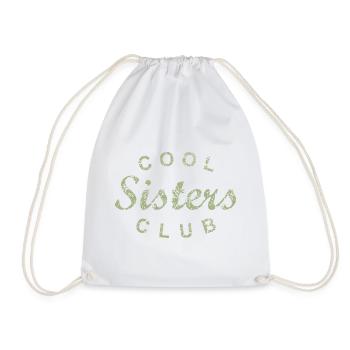 Cool Sisters Club Sister Gift - Drawstring Bag - white - Front
